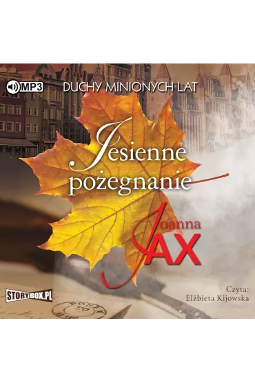 Audiobook Jesienne po�egnanie. Duchy minionych lat. Tom 3 CD - Joanna Jax
