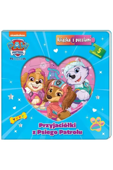 Przyjaci�ki z Psiego Patrolu. Psi Patrol. Ksi��ka z puzzlami
