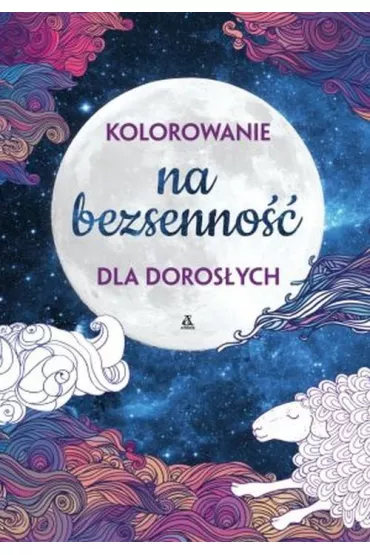 Na bezsenno��. Kolorowanie dla doros�ych