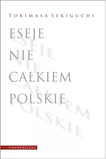 Eseje nie ca�kiem polskie - Tokimasa Sekiguchi