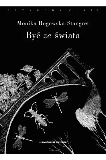 By� ze �wiata - Monika Rogowska-Stangret
