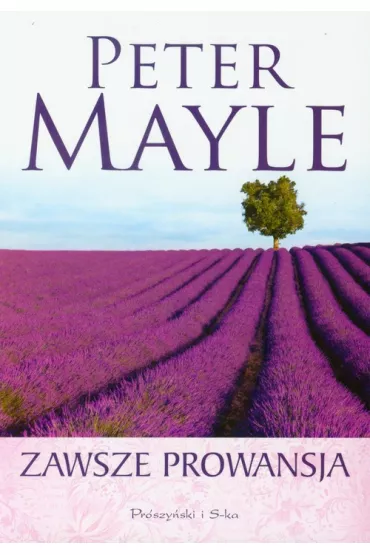 Zawsze Prowansja - Peter Mayle