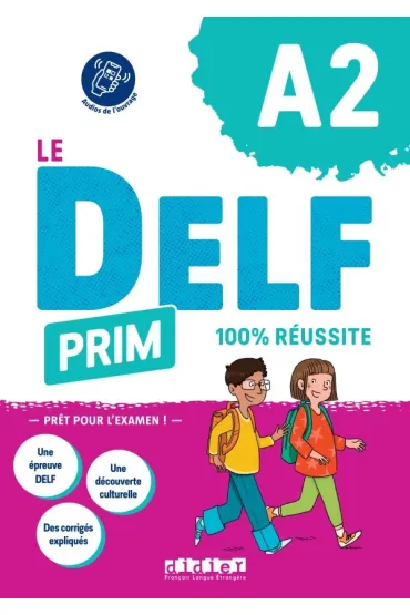 Delf Prim A2 100% r�ussite + audio online - Fr�quelin Magosha, Marie  Gouelleu