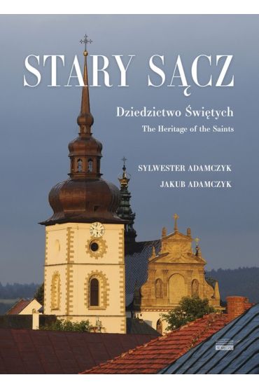 Stary Sącz Dziedzictwo Świętych