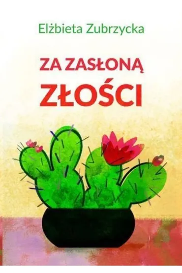 Za zas�on� z�o�ci - El�bieta Zubrzycka
