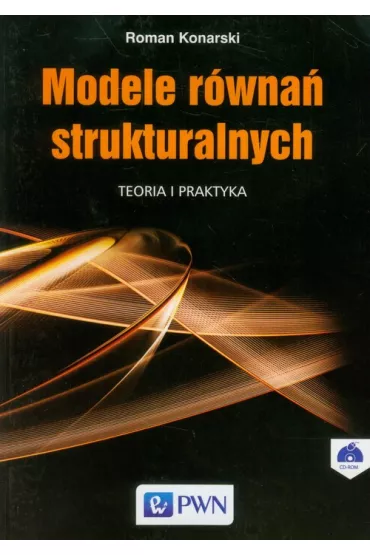 Modele r�wna� strukturalnych. Teoria i praktyka - Roman Konarski