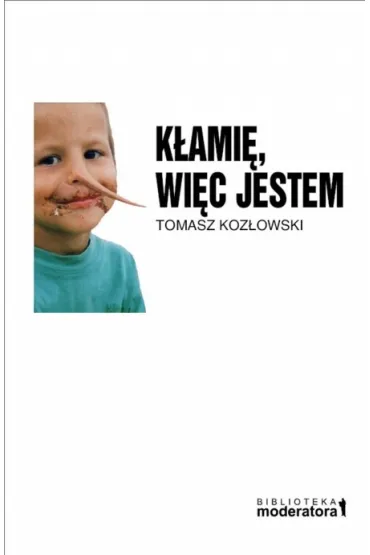 K�ami�, wi�c jestem - Tomasz Koz�owski