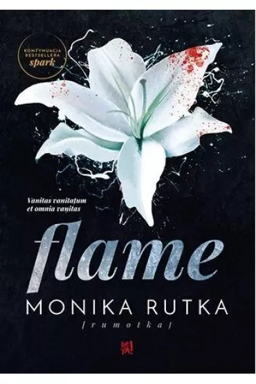 Flame. The Chain. Tom 2 - Monika Rutka