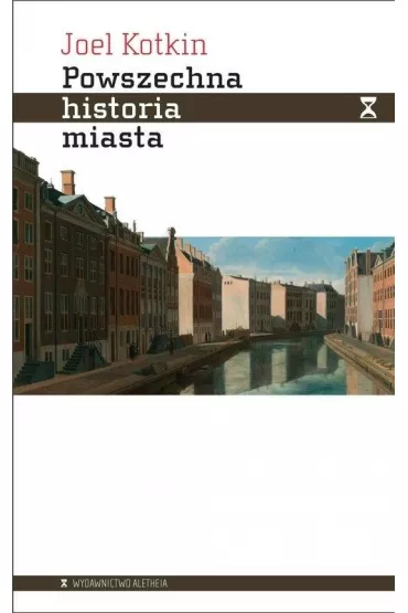 Powszechna historia miasta - Joel  Kotkin