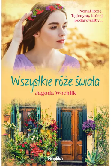 Wszystkie r�e �wiata - Jagoda Wochlik