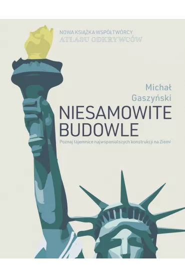 Niesamowite budowle - Micha�  Gaszy�ski
