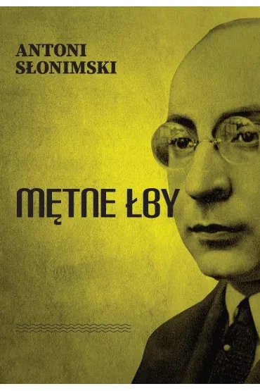 M�tne �by - Antoni S�onimski