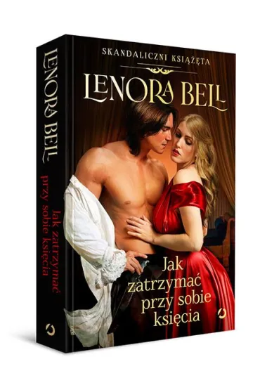 Jak zatrzyma� przy sobie ksi�cia - Lenora  Bell