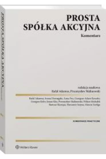 Prosta sp�ka akcyjna. Komentarz - Rafa� Adamus