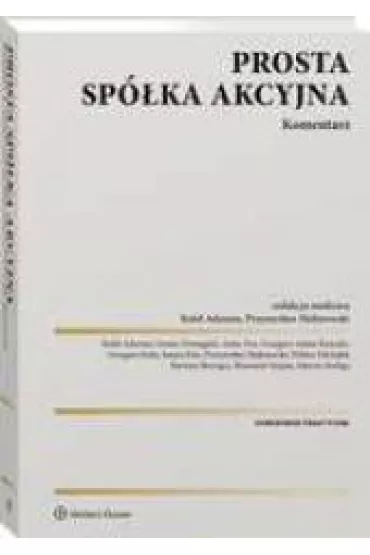Prosta sp�ka akcyjna. Komentarz - Rafa� Adamus