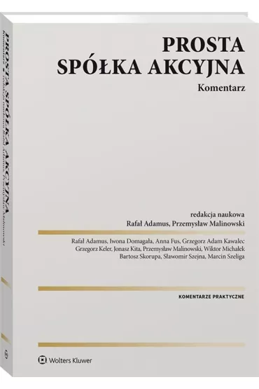 Prosta sp�ka akcyjna. Komentarz - Rafa� Adamus