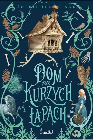 Dom na kurzych �apach - Sophie Anderson
