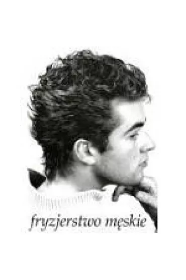 Fryzjerstwo mskie - Beata Wach-Mikowska, Zuzanna Sumirska