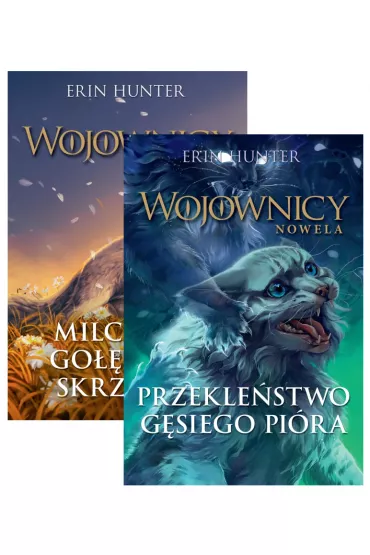 Pakiet Wojownicy. Nowela. Tomy 6-7: Milczenie Go��biego Skrzyd�a, Przekle�stwo G�siego Pi�ra - Erin Hunter