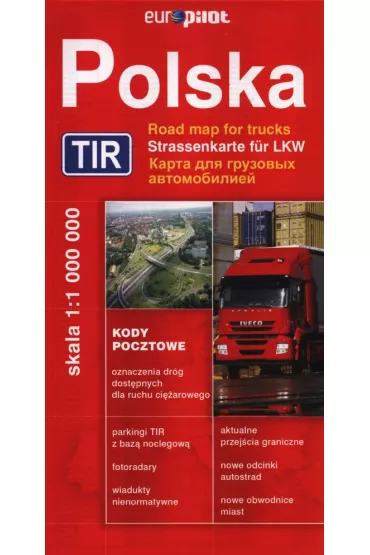 Polska. Mapa drogowa dla zawodowych kierowc�w. TIR