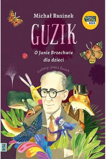 Guzik. O Janie Brzechwie dla dzieci - Micha� Rusinek