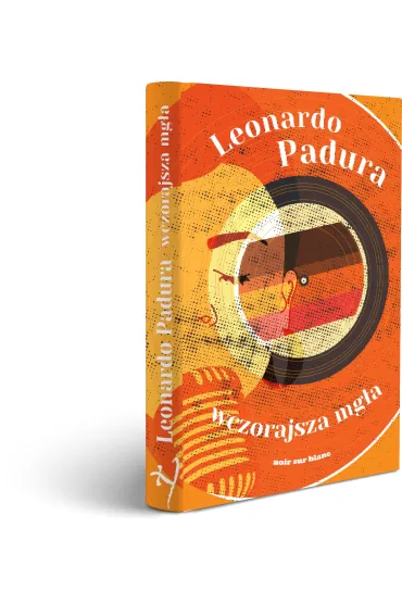 Wczorajsza mg�a - Leonardo Padura