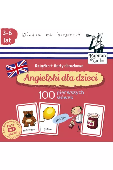 Angielski dla dzieci. 100 pierwszych s��wek. Ksi��ka + karty obrazkowe. Kapitan Nauka