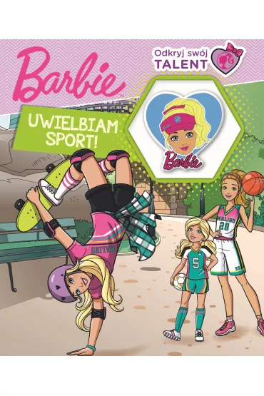 Barbie. Odkryj sw�j talent. Uwielbiam sport