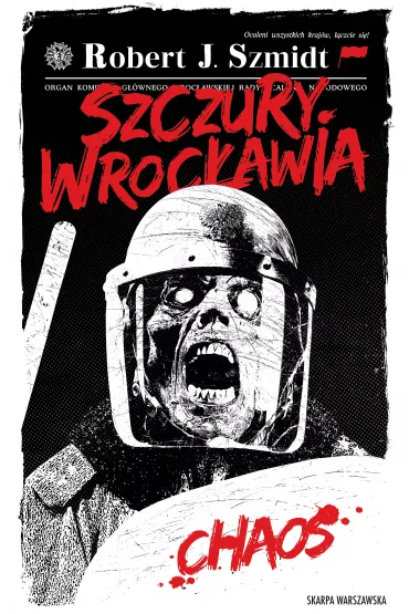 Chaos. Szczury Wroc�awia. Tom 1 - Robert J. Szmidt