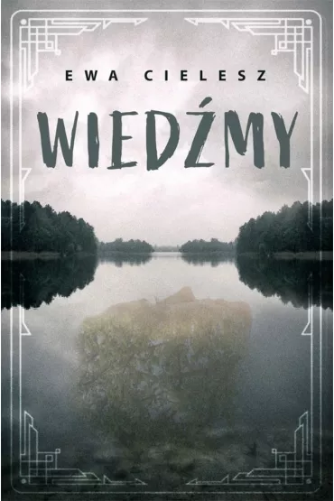 Wied�my - Ewa Cielesz