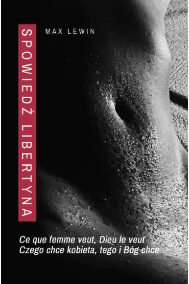 Spowied� libertyna - Max Lewin