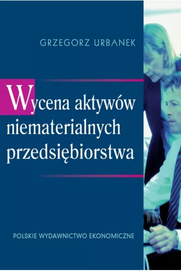 Wycena aktyw�w niematerialnych przedsi�biorstwa - Grzegorz Urbanek