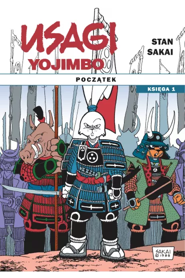 Pocz�tek. Usagi Yojimbo. Tom 1 - Stan Sakai