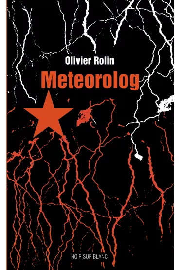 Meteorolog - Olivier Rolin