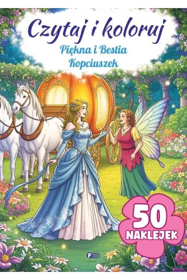 Pi�kna i Bestia / Kopciuszek. Czytaj i koloruj