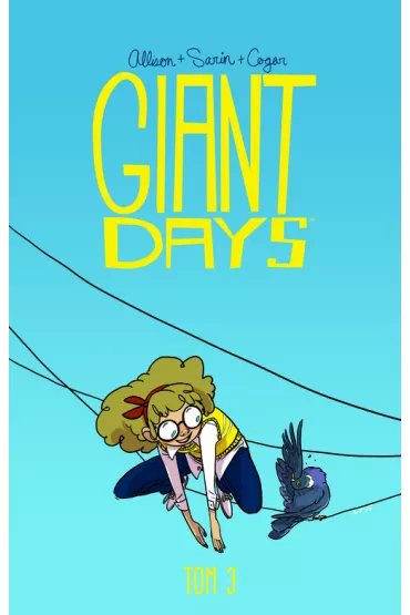 Bycie mi�� nic nie kosztuje. Giant Days. Tom 3 - John Allison