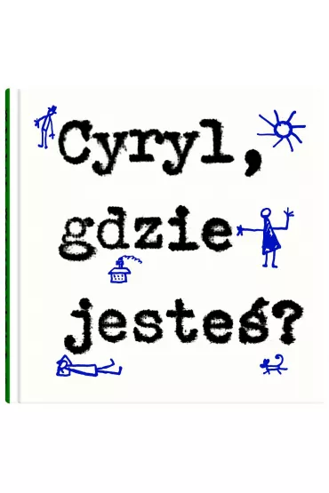 Cyryl, gdzie jeste�? - Bohdan Butenko, Wiktor Woroszylski