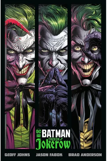 DC Black Label Batman. Trzech Joker�w - Geoff Johns, Jason Fabok