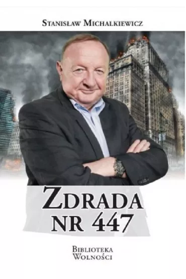 Zdrada nr 447 - Stanis�aw Michalkiewicz