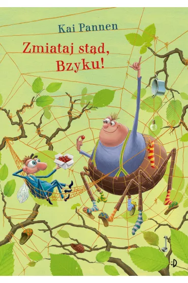 Zmiataj st�d, Bzyku! Paj�k i mucha. Tom 2 - Kai Pannen