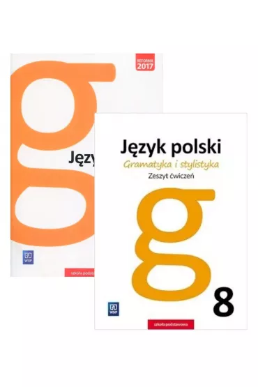 Gramatyka i stylistyka. Podrcznik i zeszyt wicze do jzyka polskiego dla klasy 8 szkoy podstawowej - Zofia Czarniecka-Rodzik