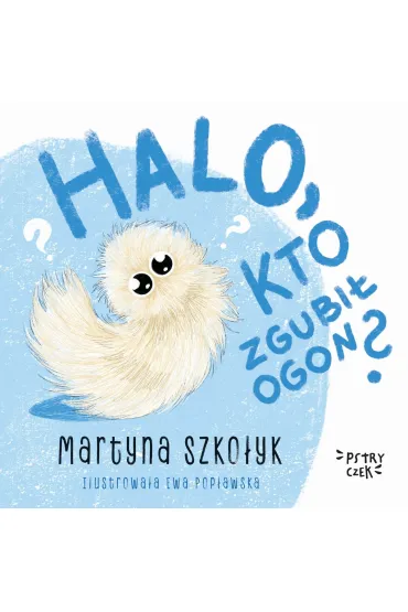 Halo, kto zgubi� Ogon? - Martyna  Szko�yk