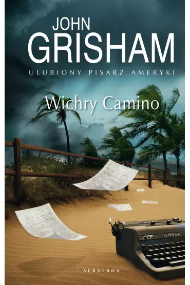 Wichry Camino. Wyspa Camino. Tom 2 - John Grisham