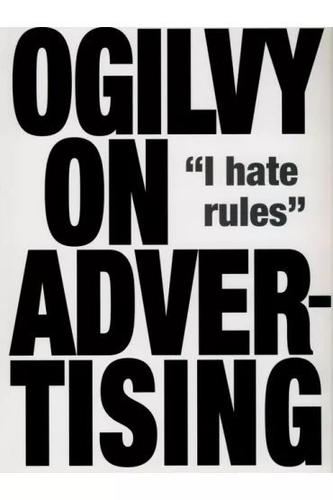 Ogilvy on Advertising - David Ogilvy