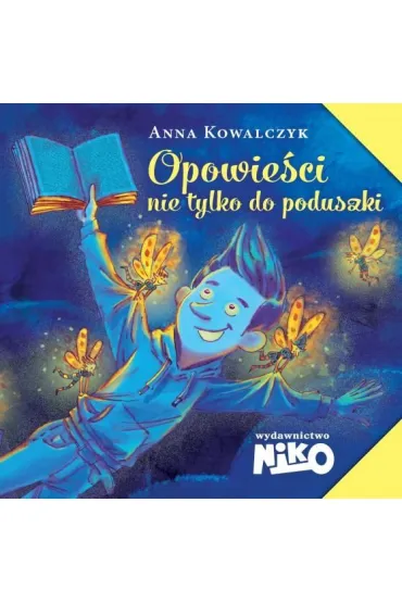 Opowie�ci nie tylko do poduszki - Anna Kowalczyk