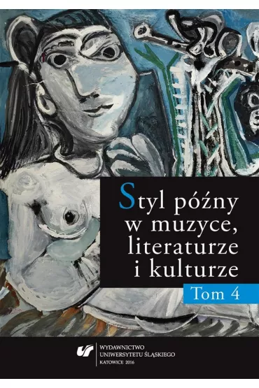 Styl p�ny w muzyce, literaturze i kulturze T.4