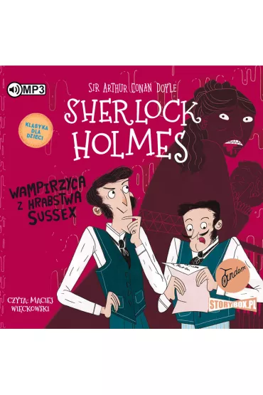 Audiobook Wampirzyca z hrabstwa Sussex. Klasyka dla dzieci. Sherlock Holmes. Tom 8 CD - Artur Conan Doyle