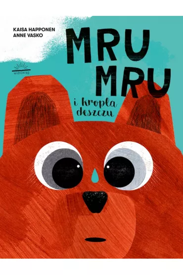 Mru Mru i kropla deszczu - Kaisa Happonen, Anne  Vasco