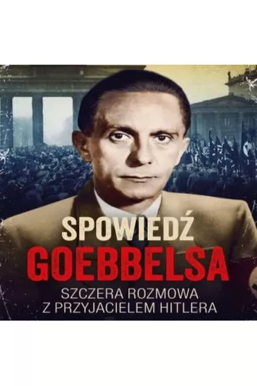 Audiobook Spowied� Goebbelsa mp3 - Christopher Macht