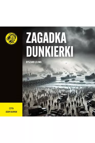Audiobook Zagadka Dunkierki mp3 - Ryszard Leliwa